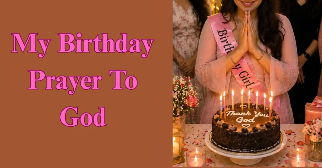 My Birthday Prayer To God