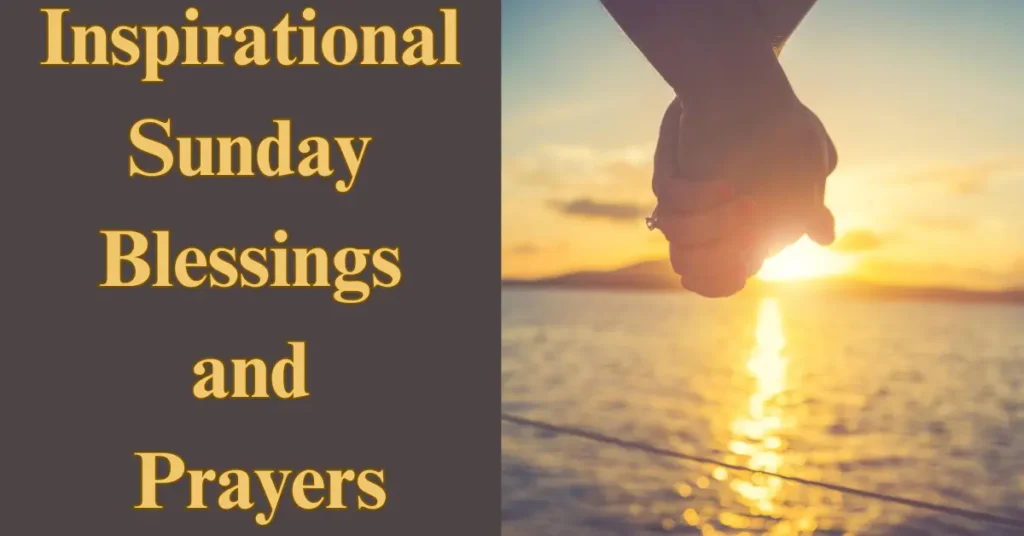 Inspirational Sunday Blessings and Prayers