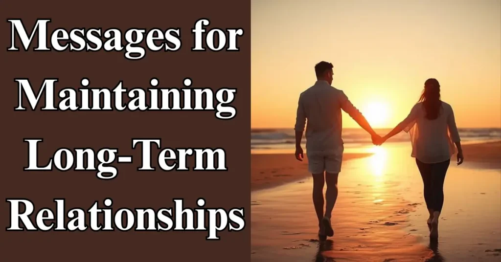 Messages for Maintaining Long-Term Relationships