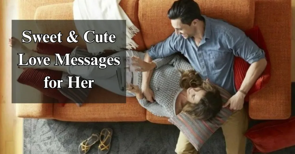Sweet & Cute Love Messages for Her