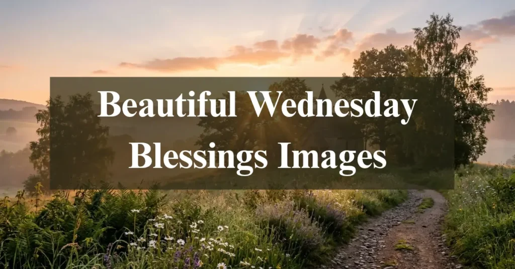Beautiful Wednesday Blessings Images