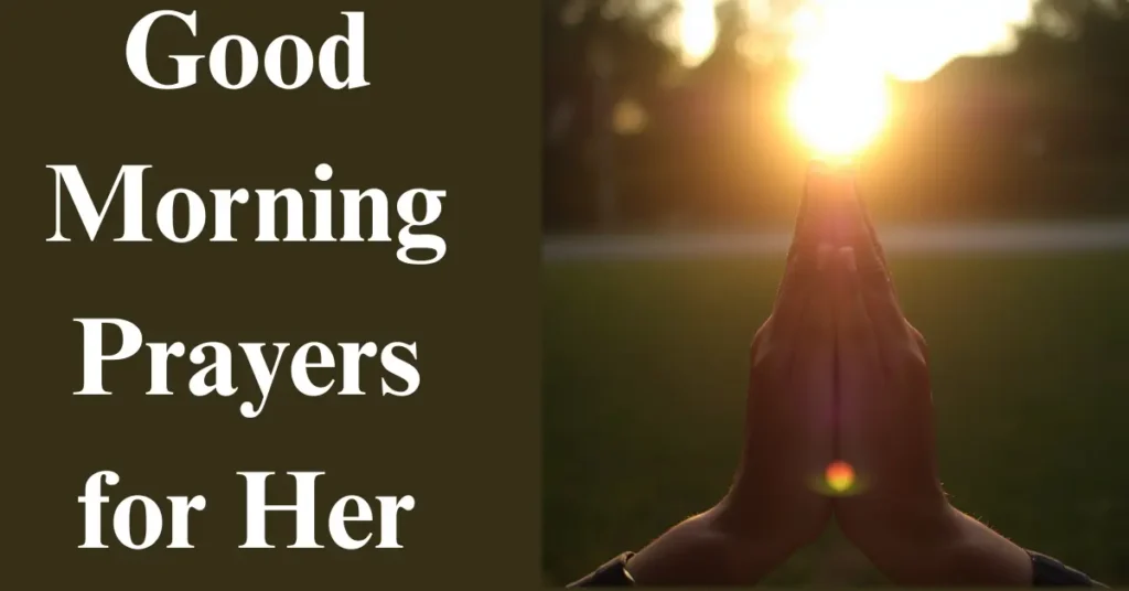 60+ Beautiful Good Morning Prayers for Her