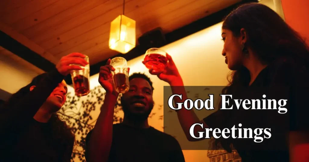 Good Evening Greetings