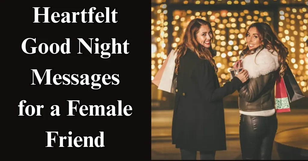 Heartfelt Good Night Messages for a Female Friend