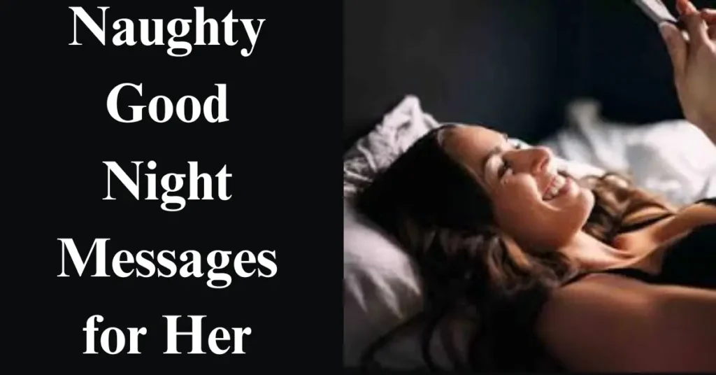 Naughty Good Night Messages for Her