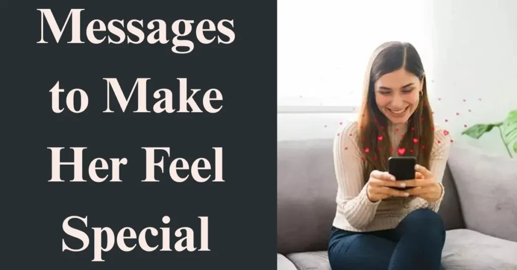 Messages to Make Her Feel Special