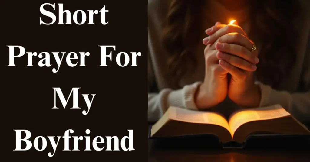 Short Prayer For My Boyfriend