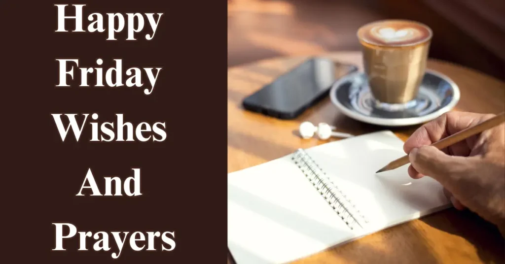 Happy Friday Wishes And Prayers