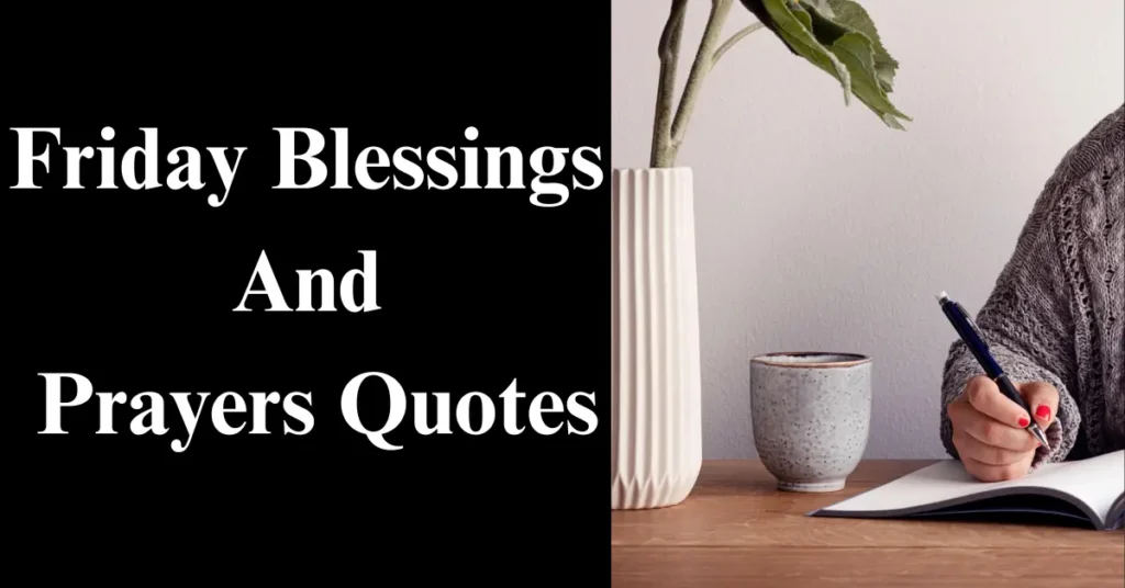 Friday Blessings And Prayers Quotes