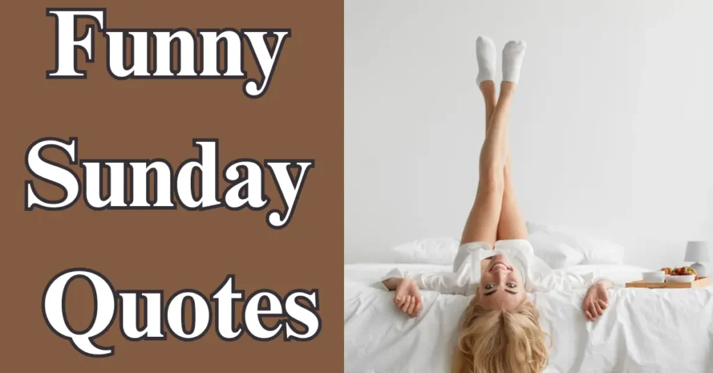 Funny Sunday Quotes