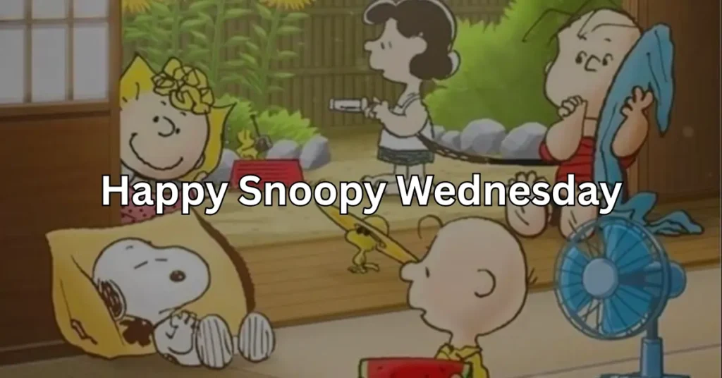 Happy Snoopy Wednesdayq