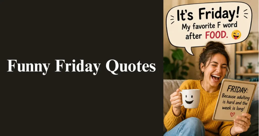 Funny Friday Quotes