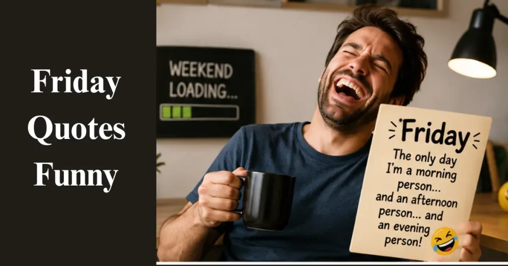 Friday Quotes Funny  