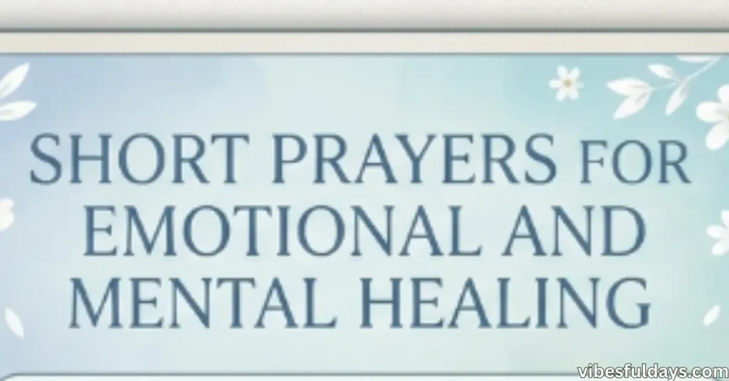 Short Prayers for Emotional and Mental Healing