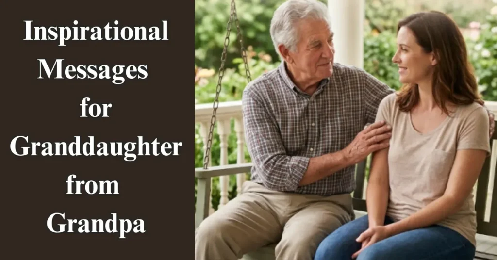 Inspirational Messages for Granddaughter from Grandpa